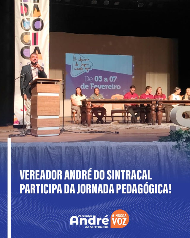 Vereador André do Sintracal participou da Jornada Pedagógica