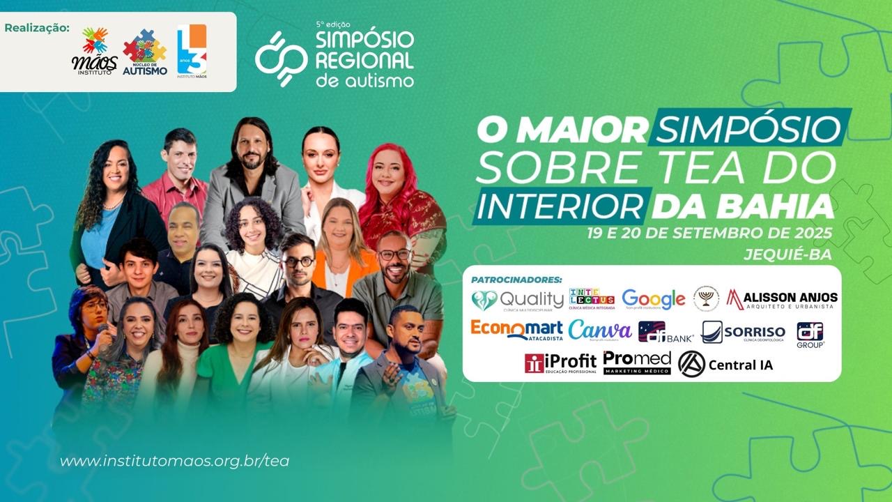 Jequié recebe a 5ª edição do maior Simpósio sobre Autismo do interior da Bahia!