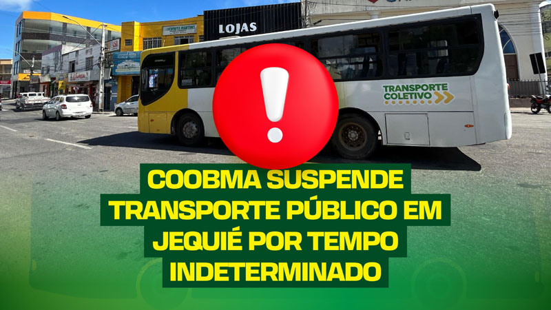 Jequié ficará sem transporte coletivo por tempo indeterminado