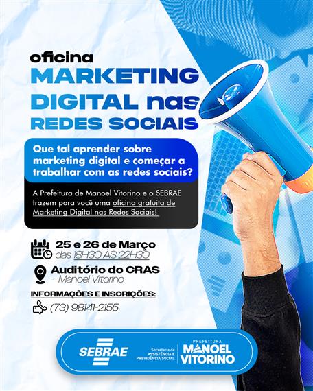 Prefeitura de Manoel Vitorino e Sebrae promovem oficina gratuita de Marketing Digital