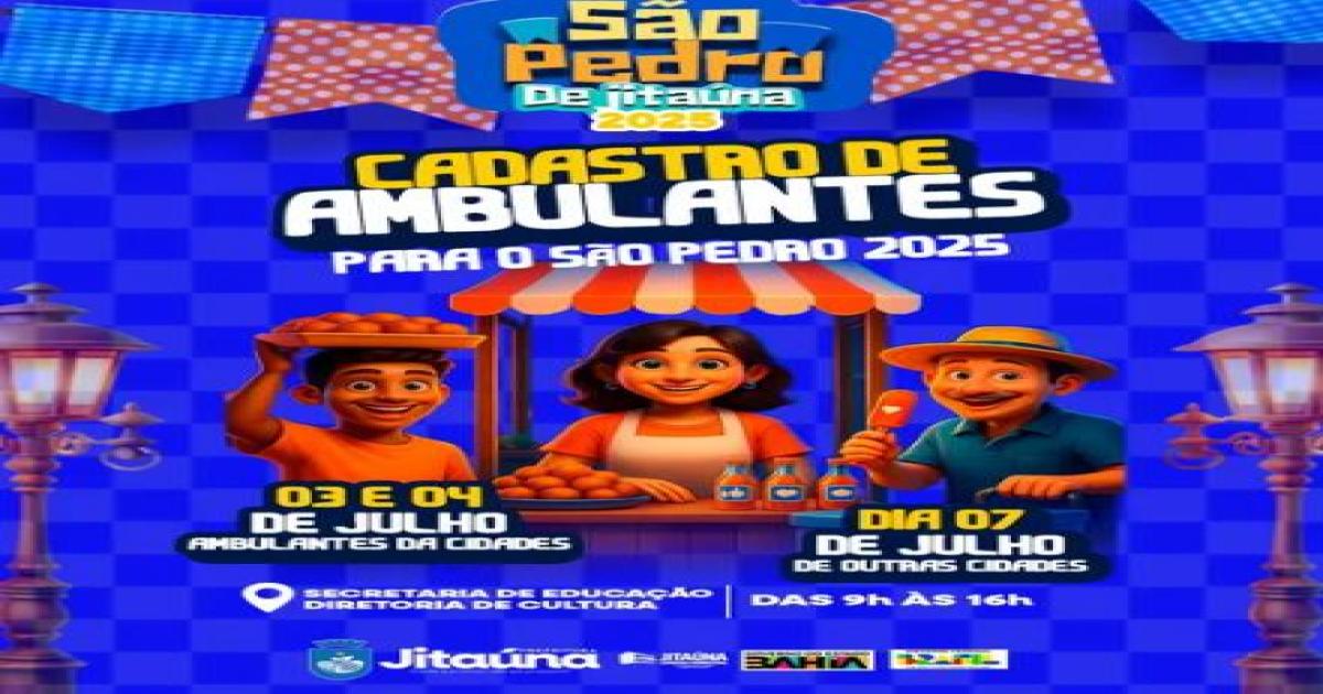 Prefeitura de Jitaúna inicia cadastramento de barraqueiros e ambulantes para festejos de São Pedro; saiba como fazer
