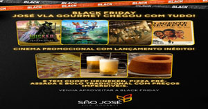 A BLACK FRIDAY CHEGOU COM TUDO NA SÃO JOSÉ VILA GOURMET
