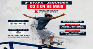 Jequié sediará 2ª Etapa da Liga Baiana de Skate do Interior