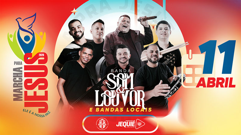 Prefeitura de Jequié e Ordem dos Pastores Evangélicos promovem 11ª edição da Marcha para Jesus