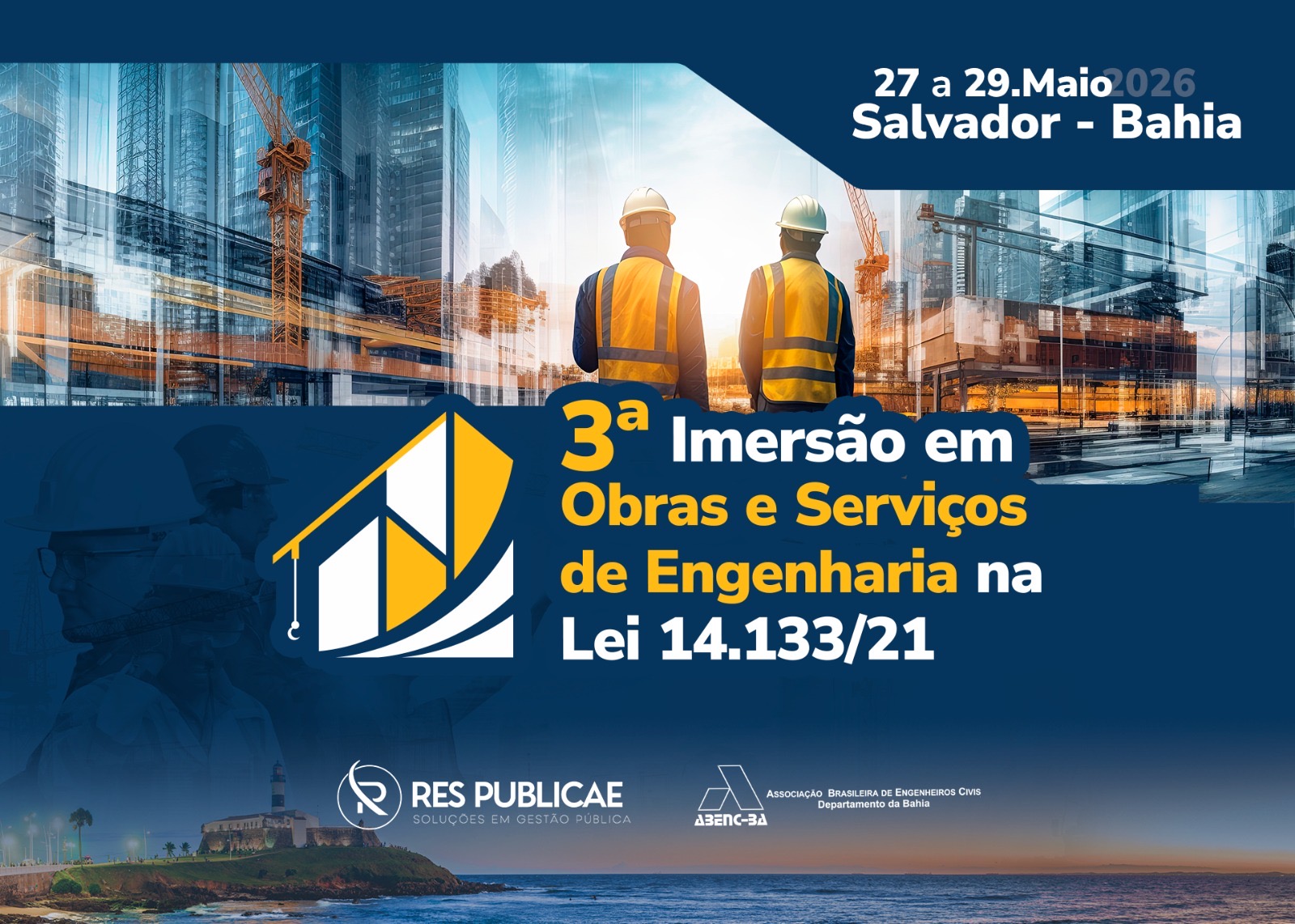Salvador recebe 3ª Imersão em Obras e Serviços de Engenharia na Lei 14.133/21