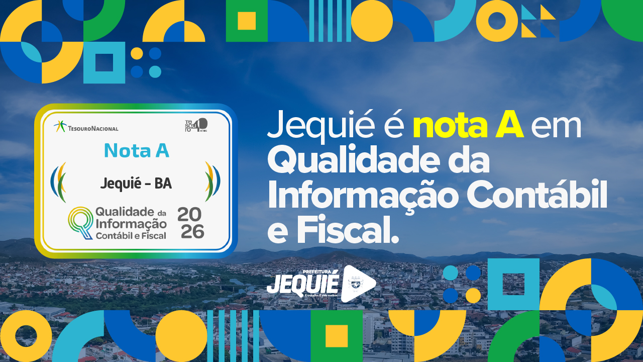 Prefeitura de Jequié recebe nota A do Tesouro Nacional em ranking nacional de qualidade da informação contábil e fiscal Prefeitura de Jequié recebe nota A do Tesouro Nacional em ranking nacional de qualidade da informação contábil e fiscal