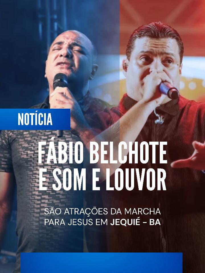 Dois mega shows no dia do envangélico em Jequié