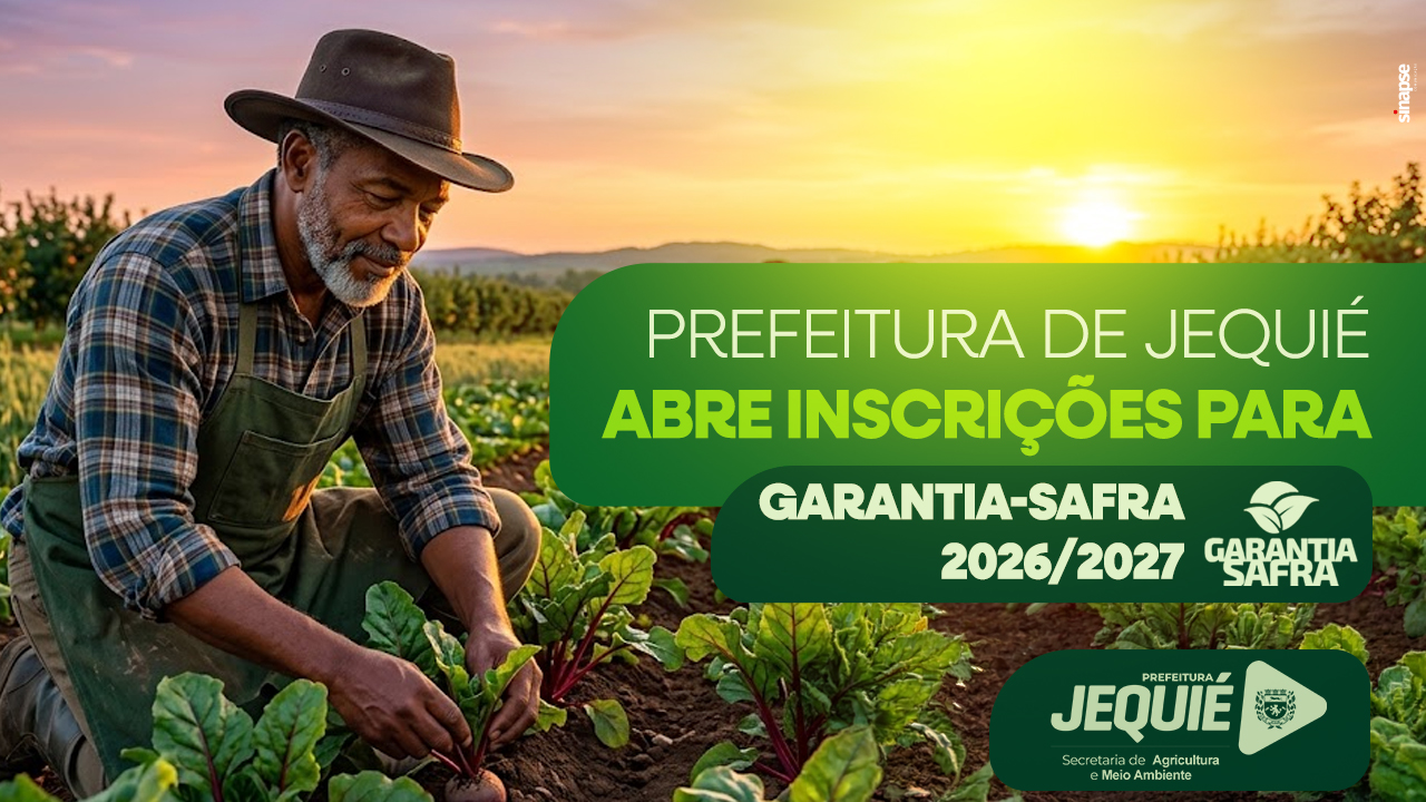 Prefeitura de Jequié abre inscrições para o Garantia Safra 2026/2027