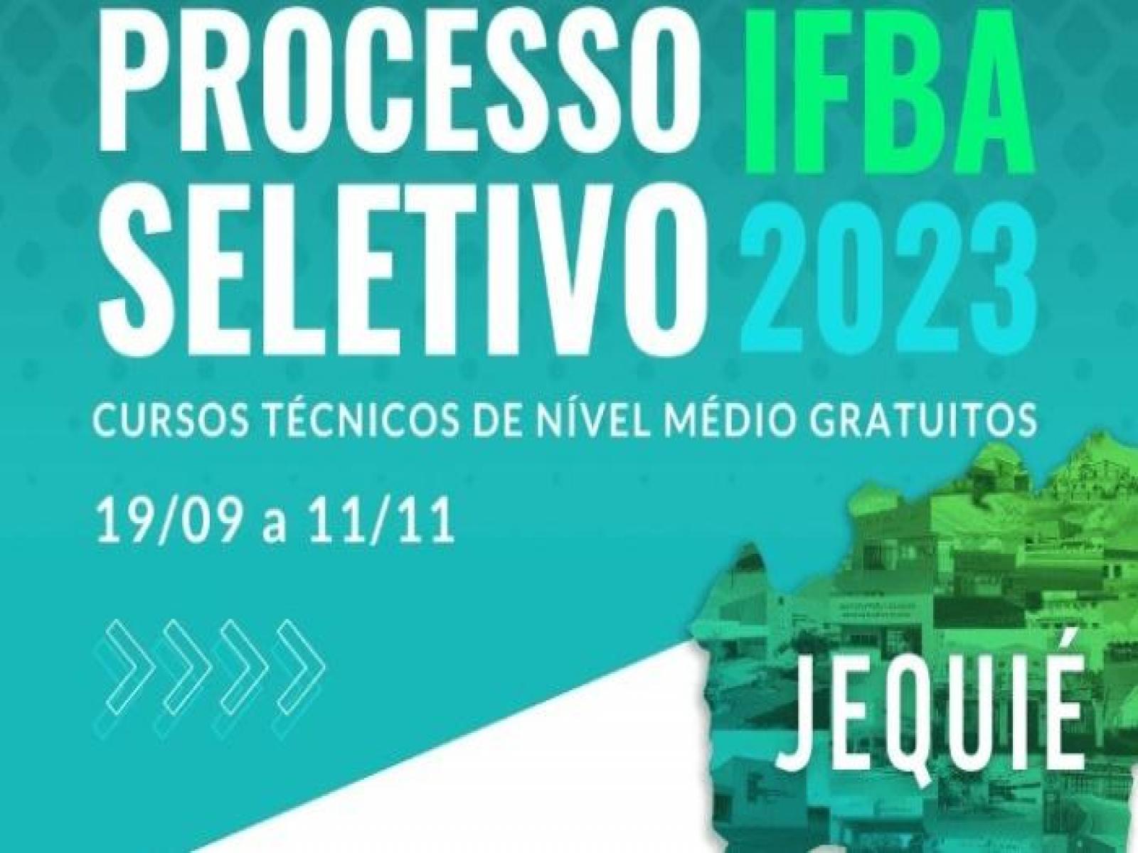 IFBA oferta mais de 5 mil vagas em processo seletivo para cursos técnicos - 320 em Jequié