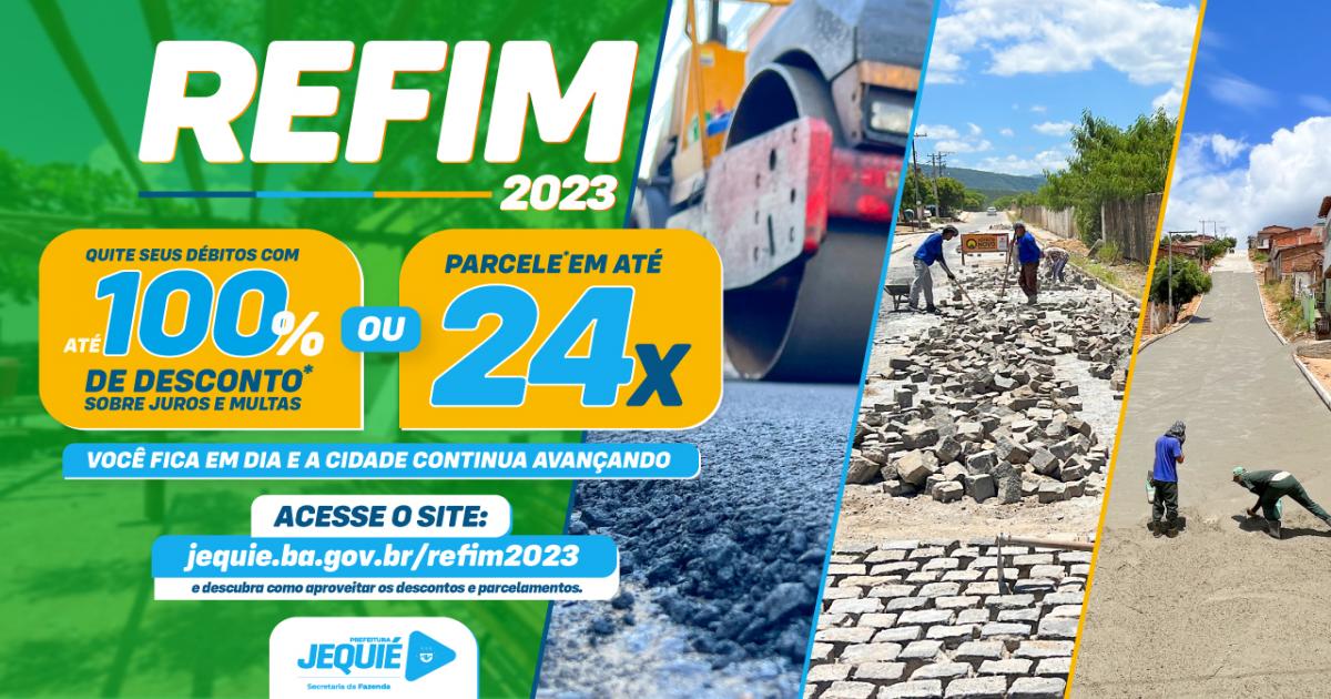 Prefeitura de Jequié inicia REFIM 2023 e disponibiliza vantagens para contribuintes em débito com IPTU, ISS e taxas municipais