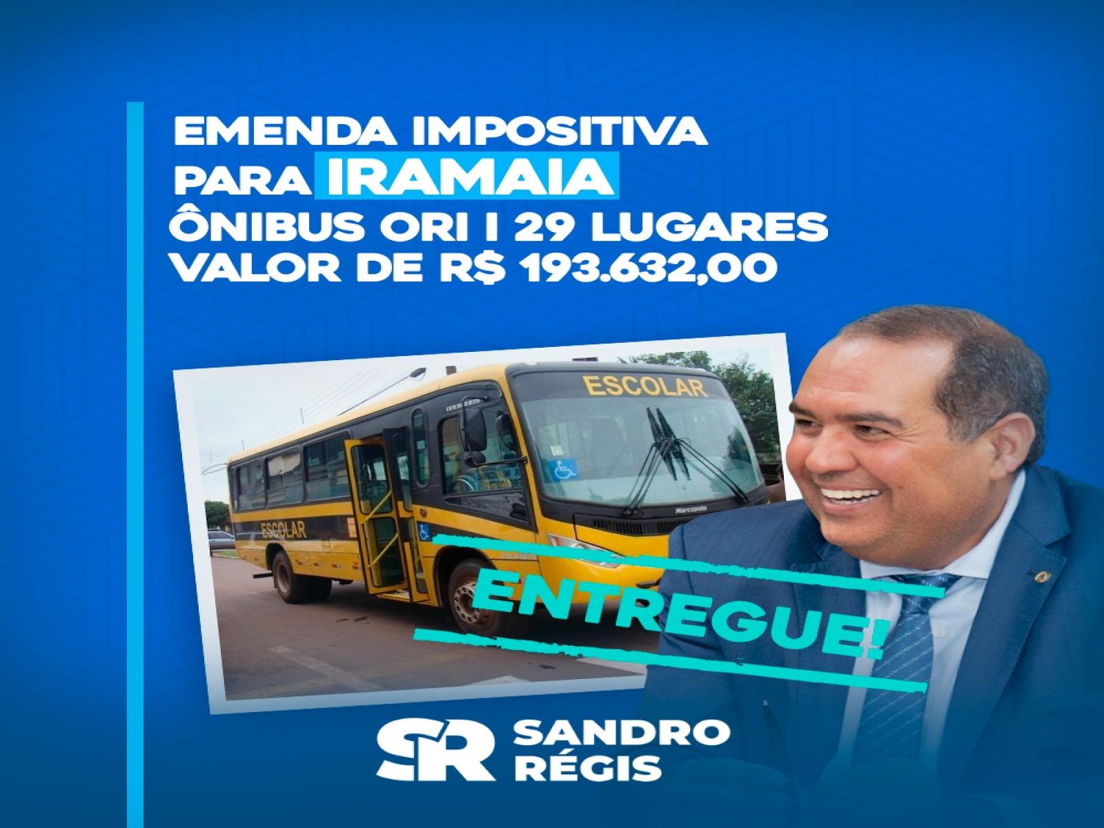 Deputado Sandro Régis destina emenda para aquisição de ônibus escolar em Iramaia