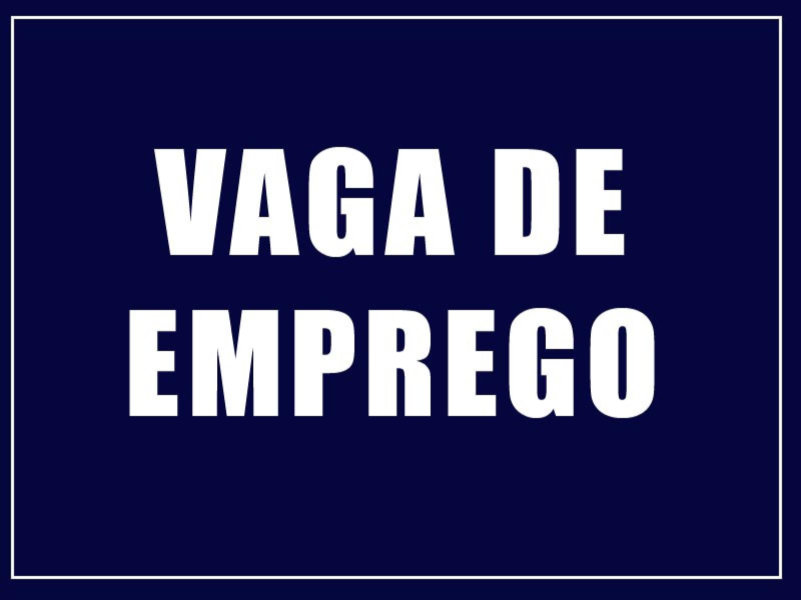 Oportunidade de emprego para você!