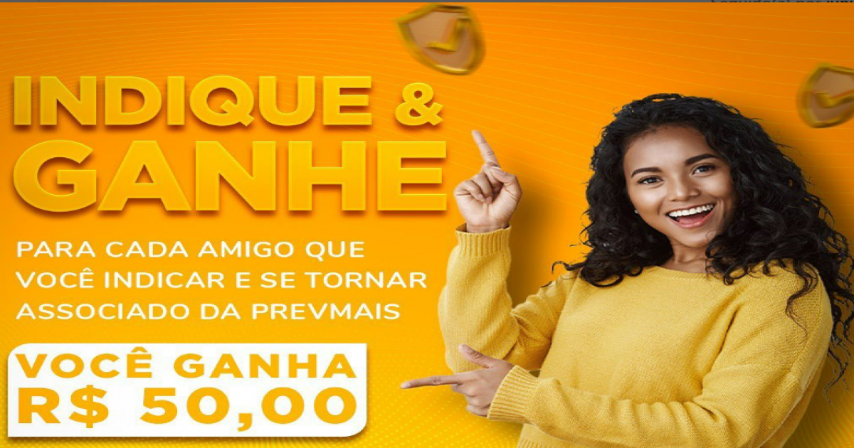 Indique um amigo para fazer parte da Prevmais e receba 50 reais