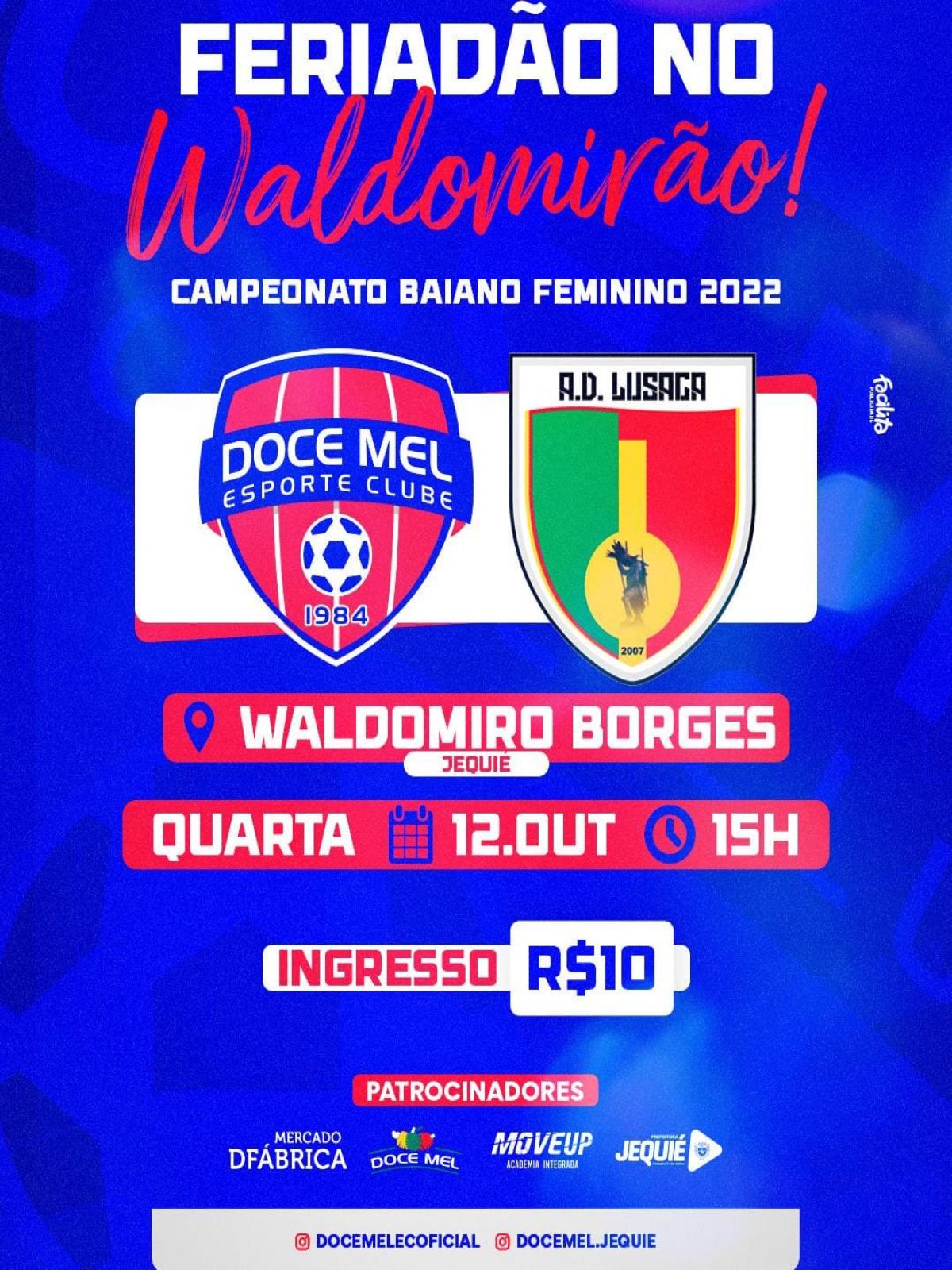 Neste feriado de quarta tem Doce Mel contra Lusaca no Waldomirão
