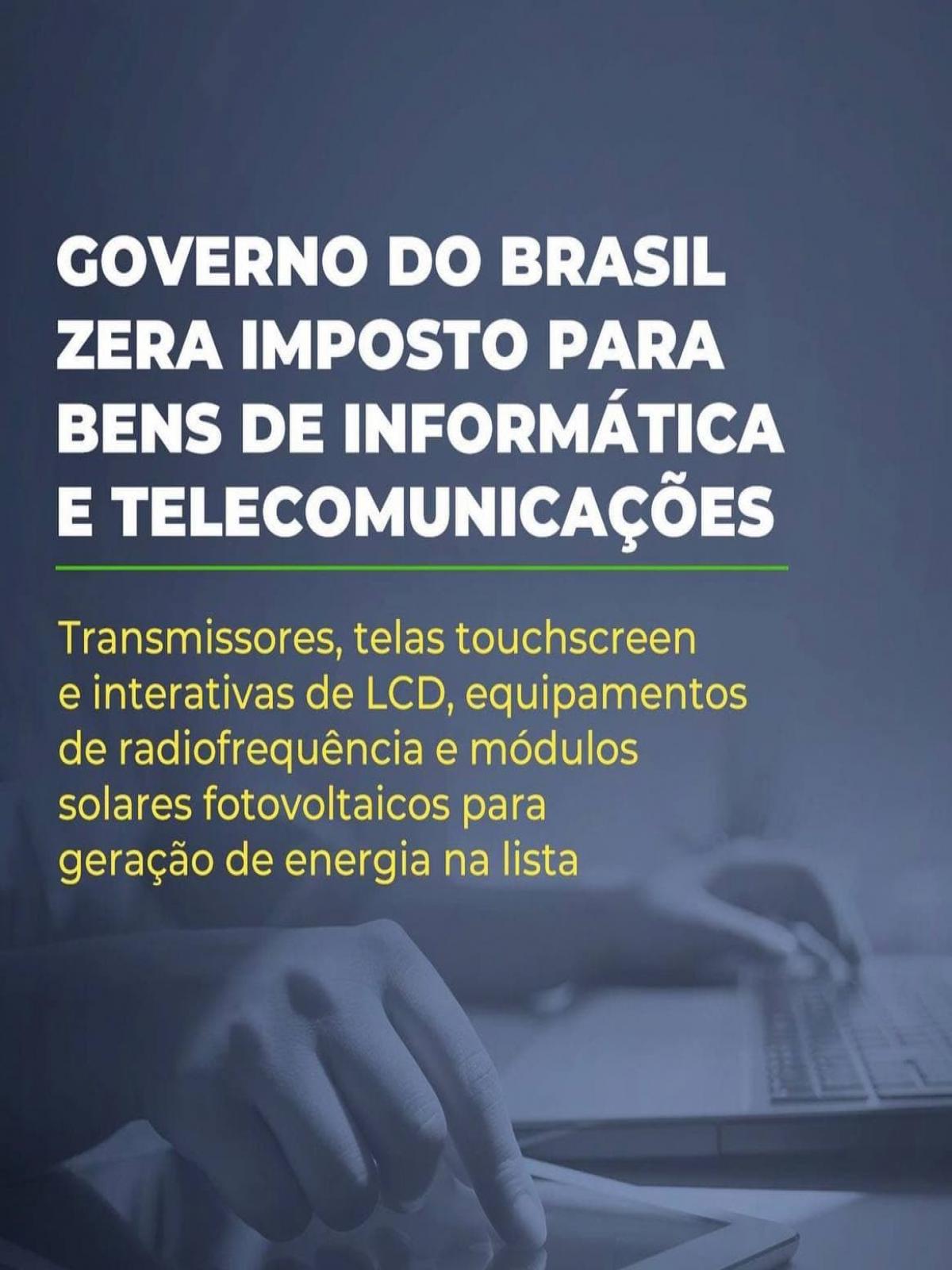 Governo do Brasil zera imposto de importação de mais de vinte itens